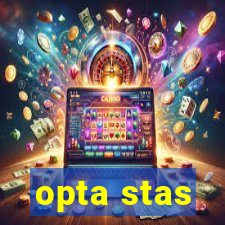 opta stas