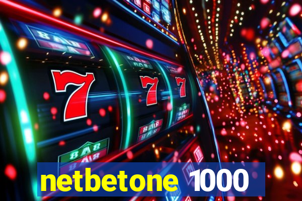 netbetone 1000