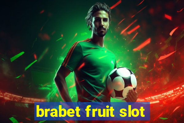 brabet fruit slot