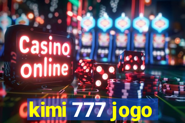 kimi 777 jogo