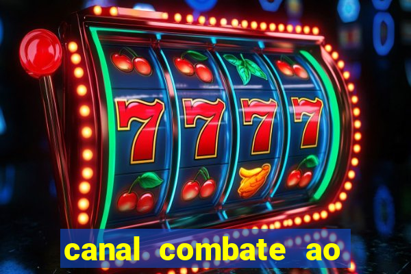 canal combate ao vivo online multicanais