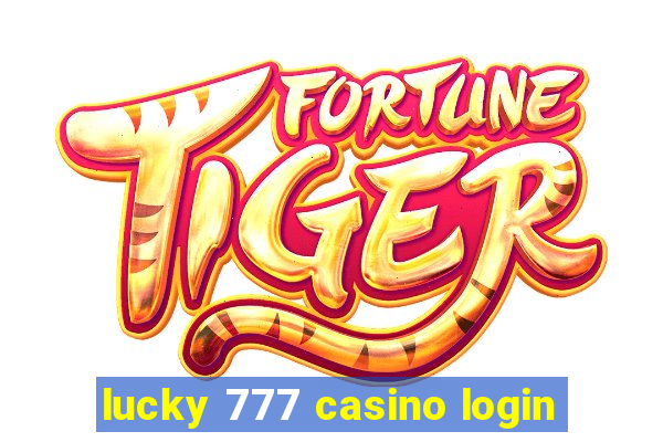 lucky 777 casino login