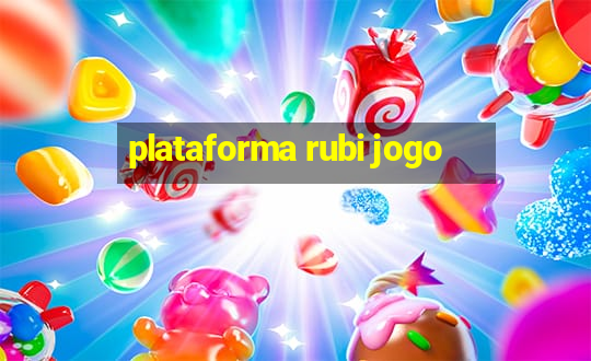 plataforma rubi jogo