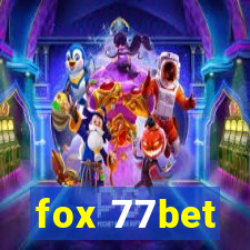 fox 77bet