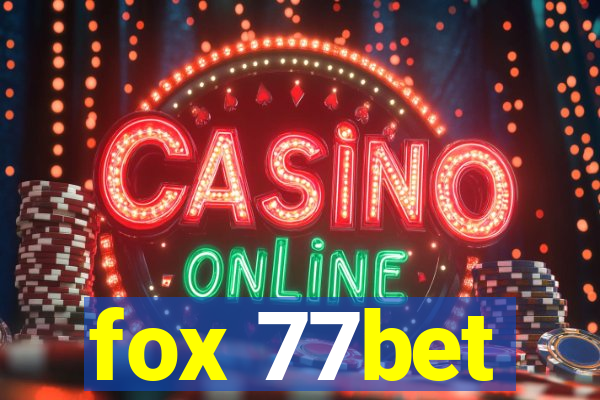 fox 77bet