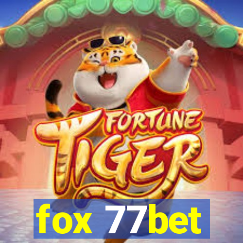 fox 77bet