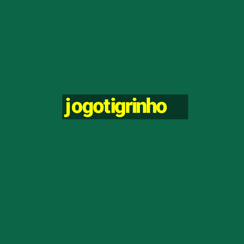 jogotigrinho