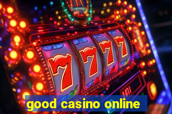 good casino online