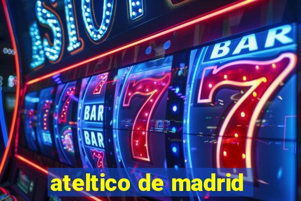 ateltico de madrid