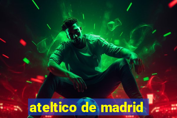 ateltico de madrid