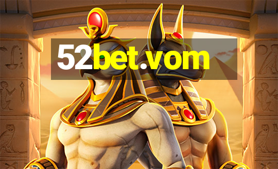 52bet.vom