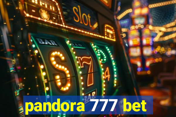 pandora 777 bet