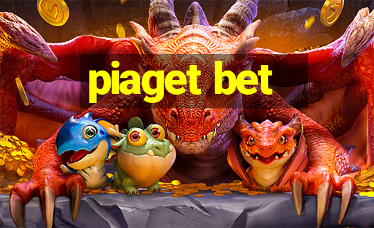 piaget bet