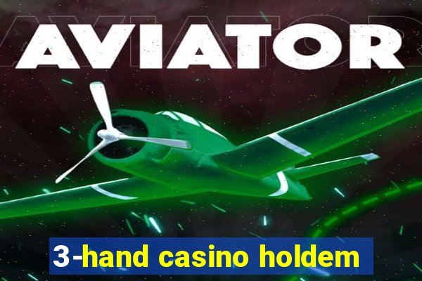 3-hand casino holdem