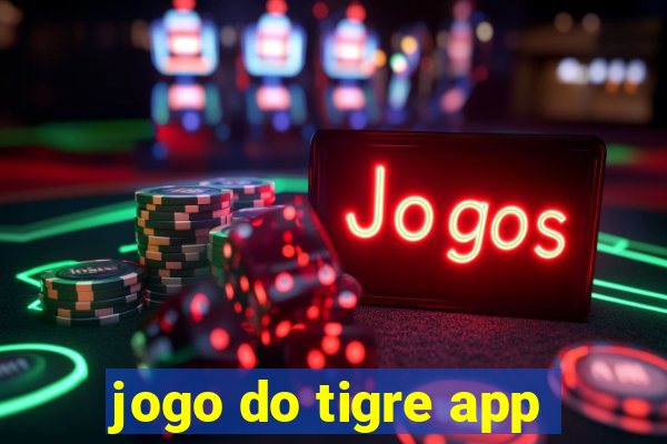 jogo do tigre app