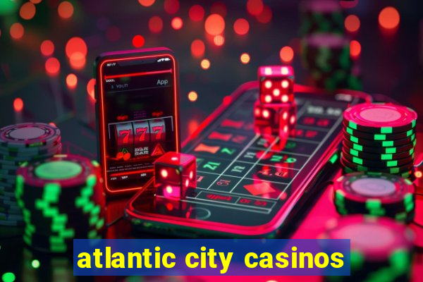 atlantic city casinos