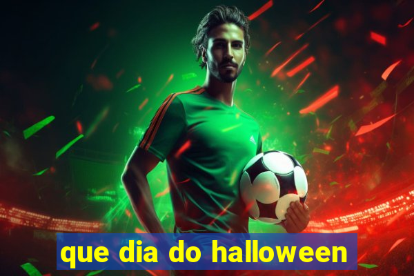 que dia do halloween