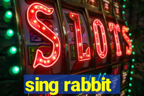 sing rabbit