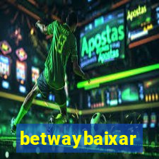 betwaybaixar