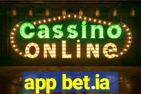 app bet.ia