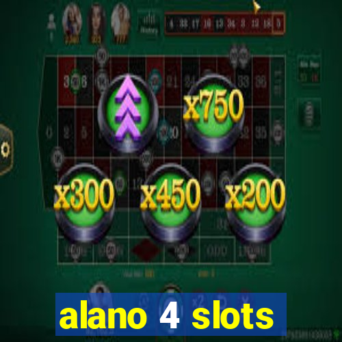 alano 4 slots