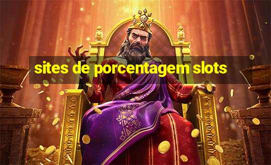 sites de porcentagem slots