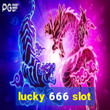 lucky 666 slot