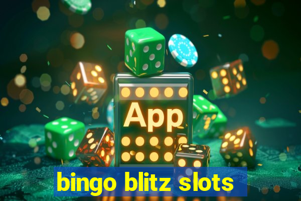 bingo blitz slots