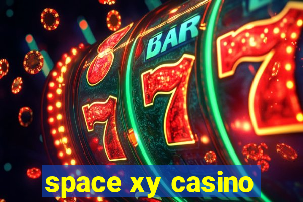 space xy casino