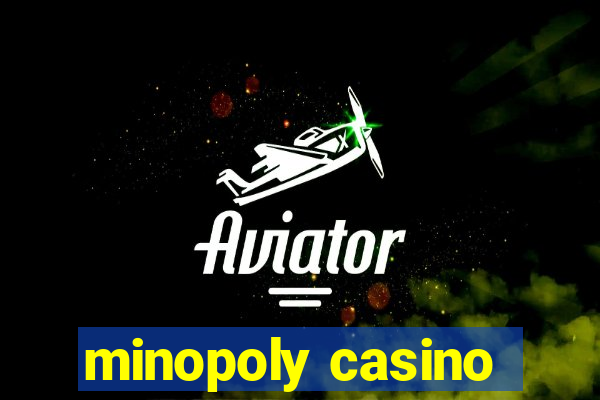 minopoly casino