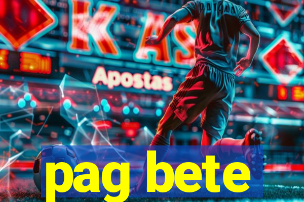 pag bete