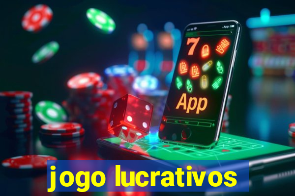 jogo lucrativos