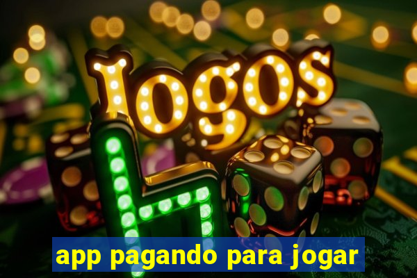 app pagando para jogar