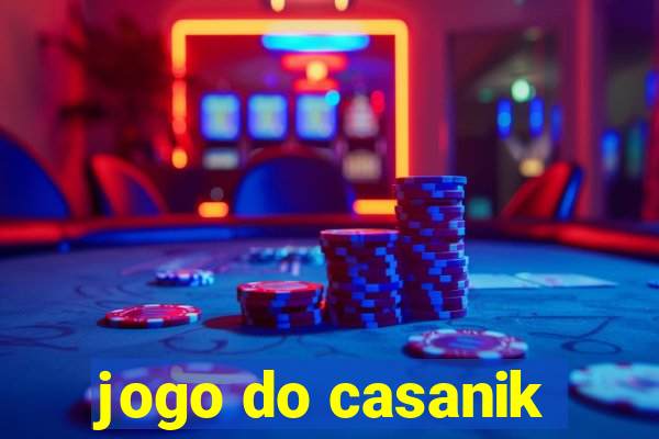 jogo do casanik