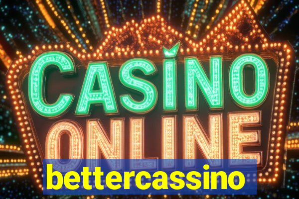 bettercassino