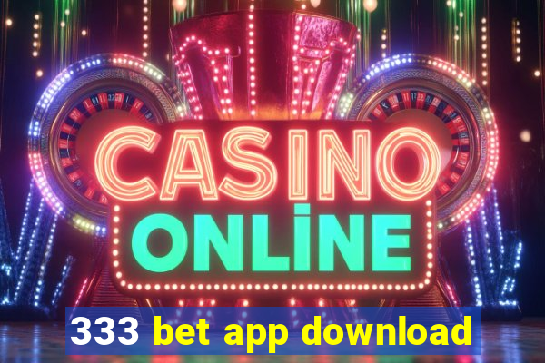 333 bet app download