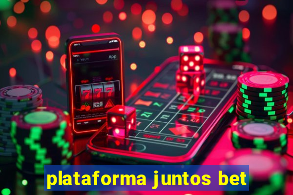 plataforma juntos bet