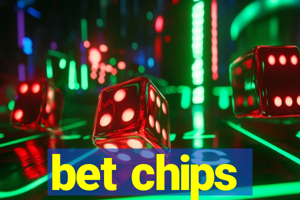 bet chips