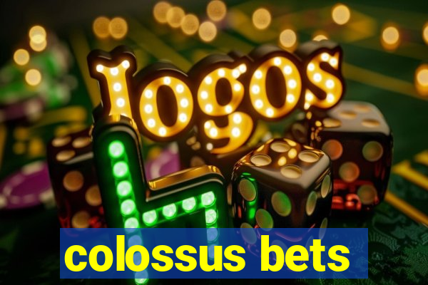 colossus bets