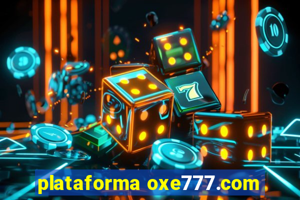 plataforma oxe777.com