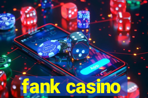 fank casino