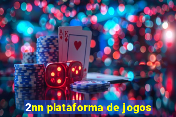 2nn plataforma de jogos