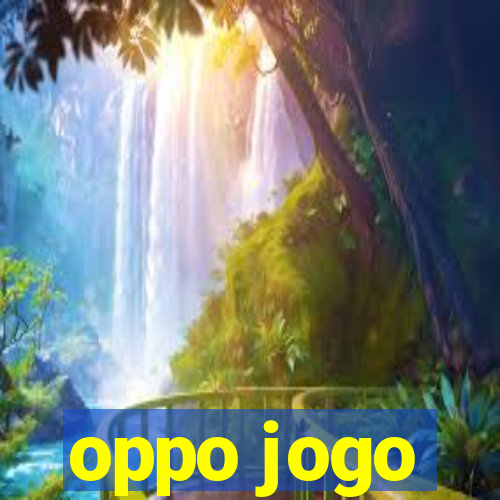 oppo jogo