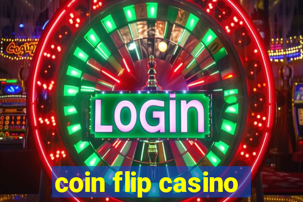 coin flip casino