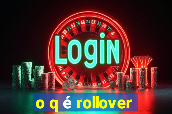 o q é rollover