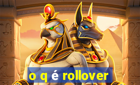 o q é rollover