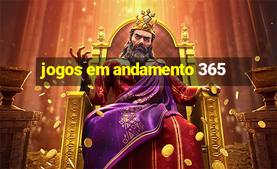 jogos em andamento 365