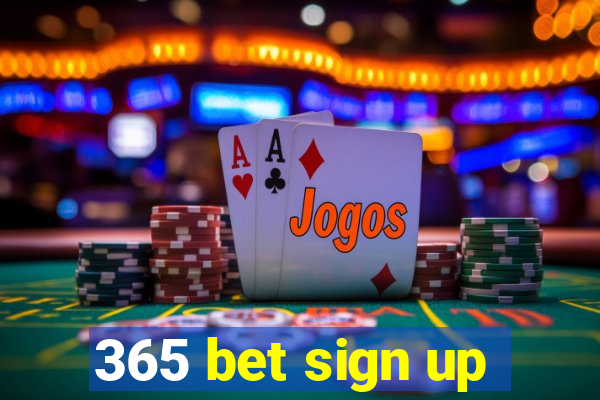 365 bet sign up