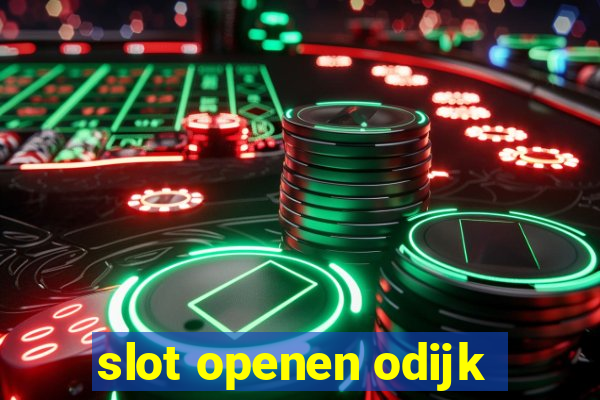 slot openen odijk