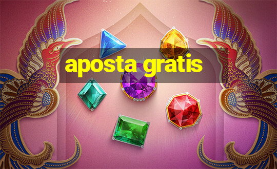 aposta gratis